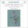 Schubert: Complete Quartets, Vol. 5