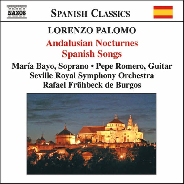 Lorenzo Palomo: Andalusian Nocturnes; Spanish Songs