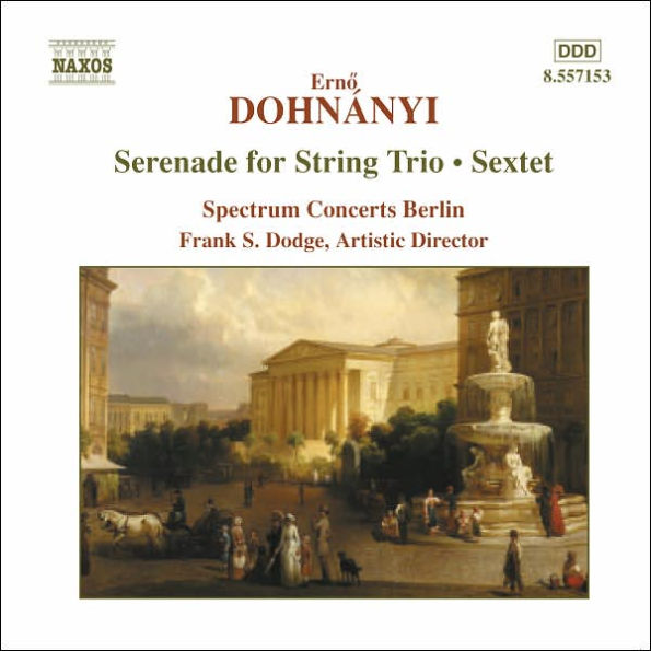 Dohn¿¿nyi: Serenade for String Trio; Sextet