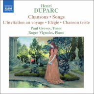 Title: Duparc: Chansons, Artist: Paul Groves