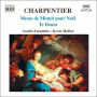 Charpentier: Messe de Minuit pour Noël; Te Deum