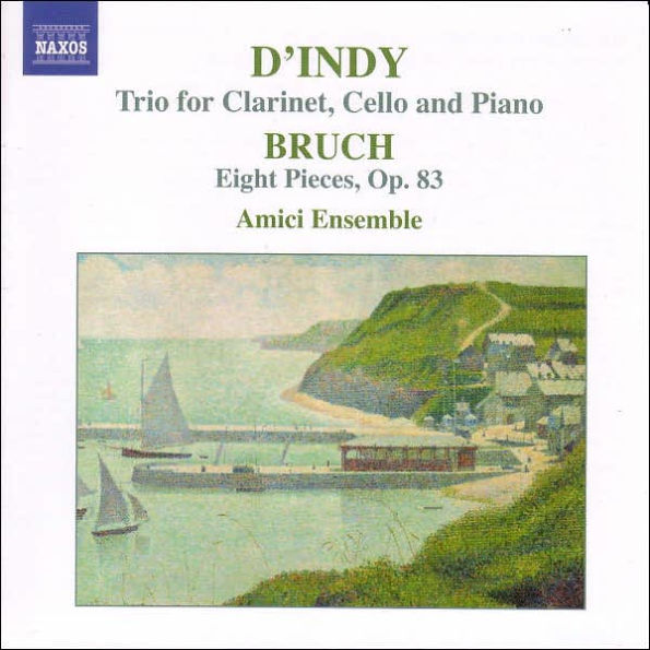 Sigismondo D'Indy: Trio for Clarinet, Cello and Piano; Bruch: Eight Pieces, Op. 83