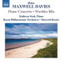 Peter Maxwell Davies: Piano Concerto; Worldes Blis