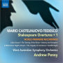 Mario Castelnuovo-Tedesco: Shakespeare Overtures, Vol. 1