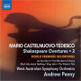 Castelnuovo-Tedesco: Shakespeare Overtures, Vol. 2