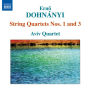 Erno Dohnányi: String Quartets Nos. 1 and 3
