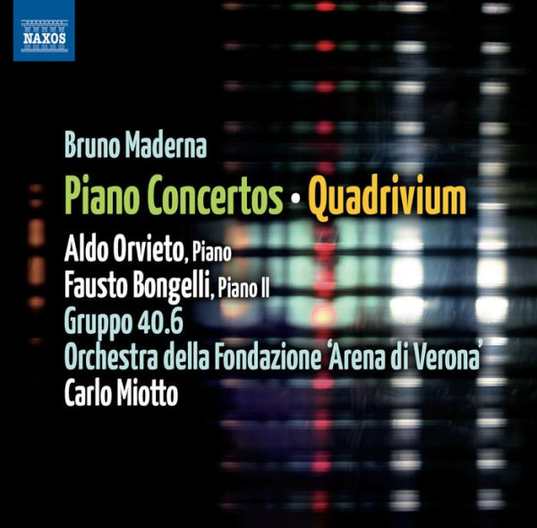 Bruno Maderna: Piano Concertos; Quadrivium