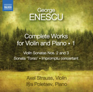 Title: George Enescu: Complete Works for Violin and Piano, Vol. 1, Artist: Axel Strauss