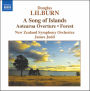 Douglas Lilburn: A Song of Islands; Aotearoa Overture; Forest