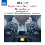 Reger: Organ Suites Nos. 1 & 2