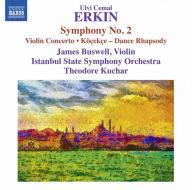 Title: Ulvi Cemal Erkin: Symphony No. 2; Violin Concerto; K¿¿¿¿eck¿¿e - Dance Rhapsody, Artist: James Buswell