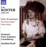 Lou Koster: Suite dramatique; Ouverture légère; Waltz Suites