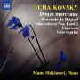 Tchaikovsky: Douze morceaux; Souvenir de Hapsal; Valse-scherzo Nos. 1 and 2; Caprccio; Valse-caprice