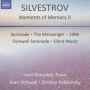 Silvestrov: Moments of Memory II