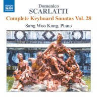 Title: Domenico Scarlatti: Complete Keyboard Sonatas, Vol. 28, Artist: Sang Woo Kang