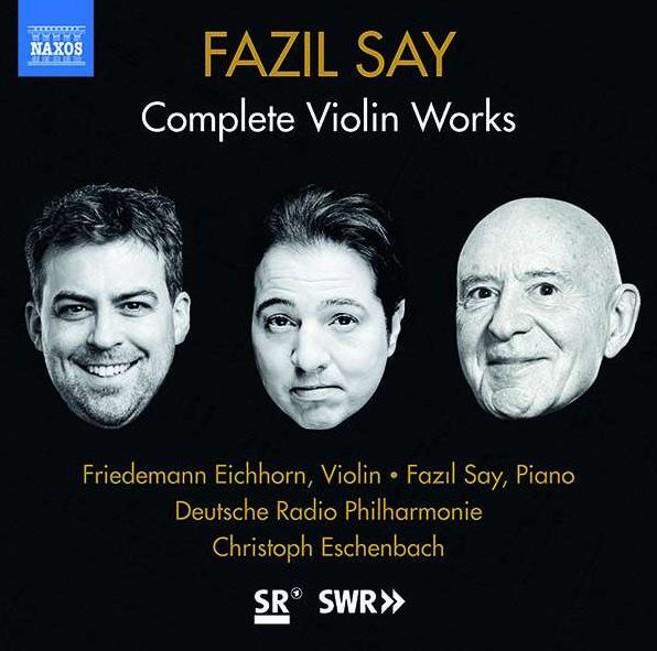 Fazil Say: Complete Violin Works