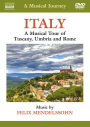 A Musical Journey: Italy - A Musical Tour of Tuscany, Umbria and Rome