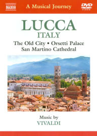 Title: A Musical Journey: Lucca, Italy - The Old City/Orsetti Palace/San Martino Cathedral