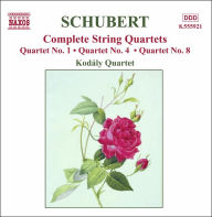 Title: Schubert: String Quartets Nos. 1, 4, 8, Artist: Kodaly Quartet