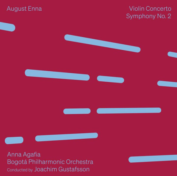 August Enna: Violin Concerto; Symphony No. 2