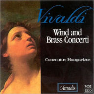 Title: Vivaldi: Wind and Brass Concerti, Artist: Concentus Hungaricus