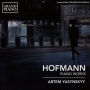 Hofmann: Piano Works