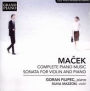 Macek: Complete Piano Music; Sonata for Violin and Piano