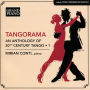 Tangorama: An Anthology of 20th Century Tango, Vol. 1