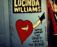 Title: Down Where the Spirit Meets the Bone, Artist: Lucinda Williams