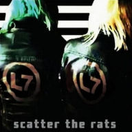 Title: Scatter the Rats, Artist: L7