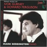 Piano Music by Ivor Gurney & Howard Ferguson
