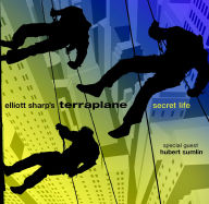 Title: Secret Life, Artist: Elliott Sharp's Terraplane