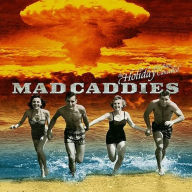 Title: The Holiday Has Been Cancelled, Artist: Mad Caddies
