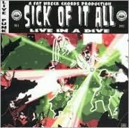 Title: Live in a Dive, Artist: Sick of It All