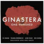 Ginastera: One Hundred