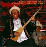 Ethnic Minority Music of Northwest Xinjiang, China