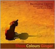 Title: Three Colours Ginger, Artist: Brongaene Griffin