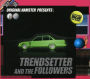 Original Hamster Presents Trendsetter and the Followers