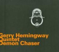 Title: Demon Chaser, Artist: Gerry Hemingway