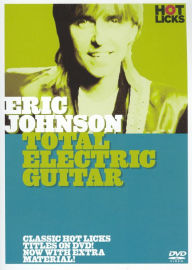 Title: Eric Johnson: Total Electric Guitar