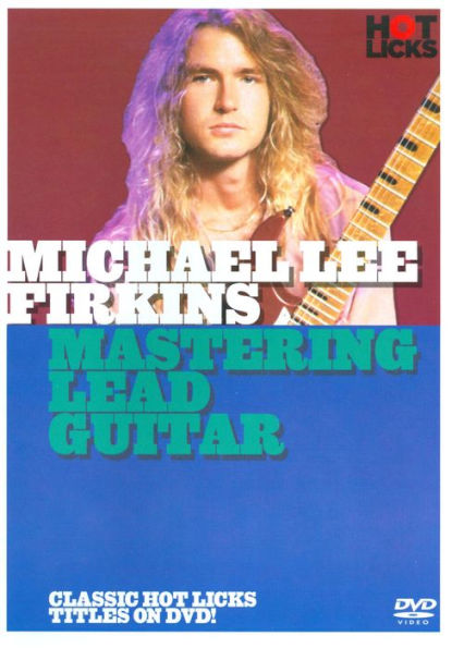 Michael Lee Firkins: Mastering Lead Guitar