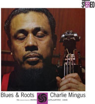 Title: Blues & Roots, Artist: Charles Mingus