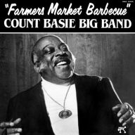 Title: Farmer's Market Barbecue, Artist: Count Basie