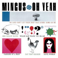 Title: Oh Yeah, Artist: Charles Mingus