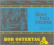 Title: Say No More, Vol. 3 & 4, Artist: Bob Ostertag