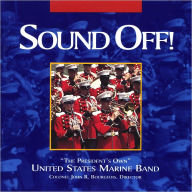 Title: Sound Off!, Artist: United States Marine Band
