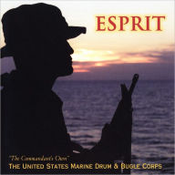 Title: Esprit, Artist: United States Marine Drum & Bugle Corps