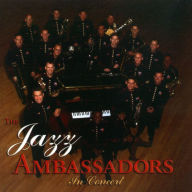 Title: In Concert, Artist: United States Army Field Band Jazz Ambassadors