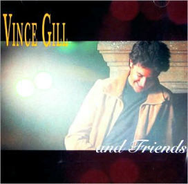 Vince Gill & Friends