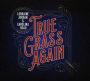 True Grass Again